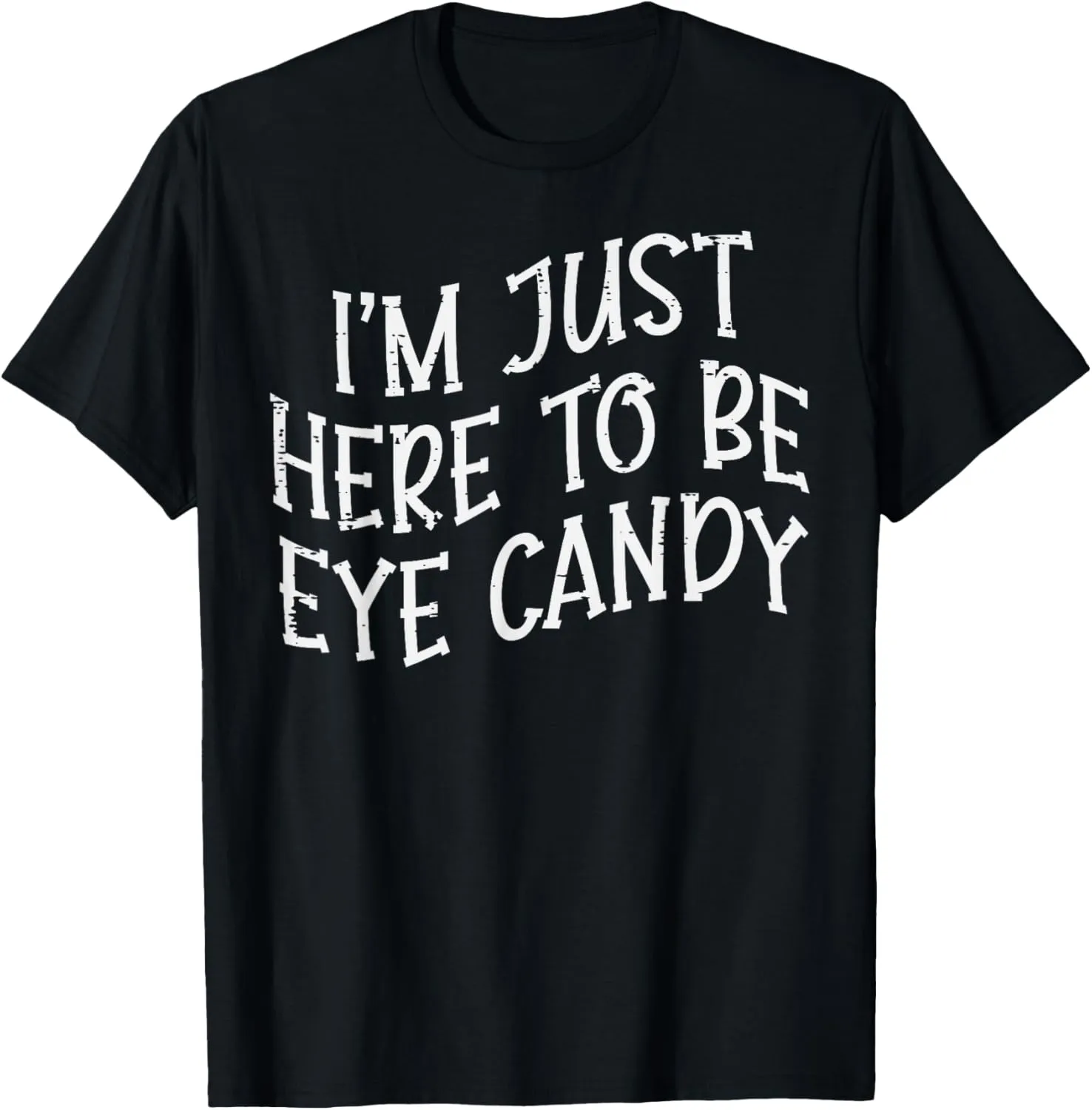 Gym Here To Be Candy Funny Fitness Workout Eye Women Men T-Shirt