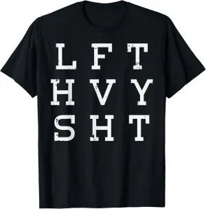 Gym Lift Heavy Sht Workout Weightlifting Deadlift Men Women T-Shirt